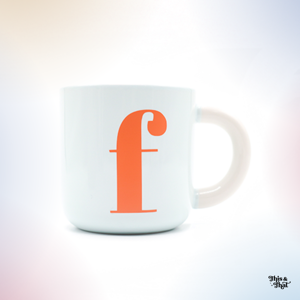 This & That Your Coffee Mug Single Letter