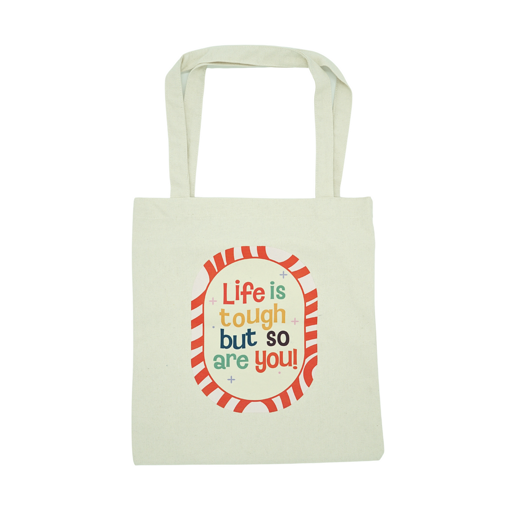 Life is Tough Tote Bag