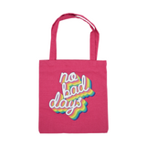 No Bad Days Tote Bag